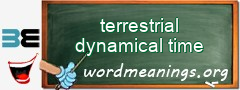 WordMeaning blackboard for terrestrial dynamical time